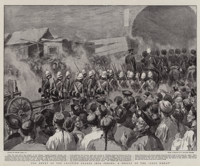 The Entry of the Legation Guards into Peking, a Result of the Coup d